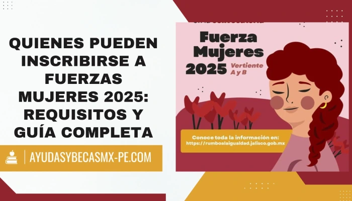 Quienes pueden inscribirse a Fuerzas Mujeres 2025: Requisitos y Guía Completa