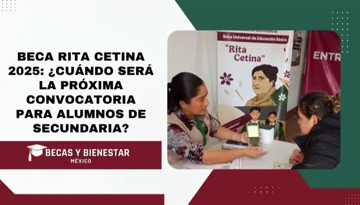 Beca Rita Cetina 2025: ¿Cuándo será la próxima convocatoria para alumnos de secundaria?