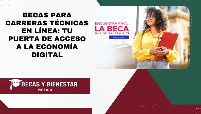 Becas para Carreras Técnicas en Línea: Tu Puerta de Acceso a la Economía Digital
