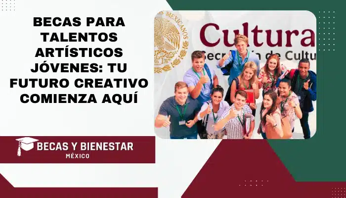 Becas para Talentos Artísticos Jóvenes: Tu Futuro Creativo Comienza Aquí
