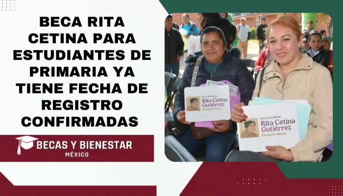 Beca Rita Cetina para Estudiantes de Primaria ya tiene Fecha de Registro Confirmadas para este 2026: Todo lo que necesitas saber